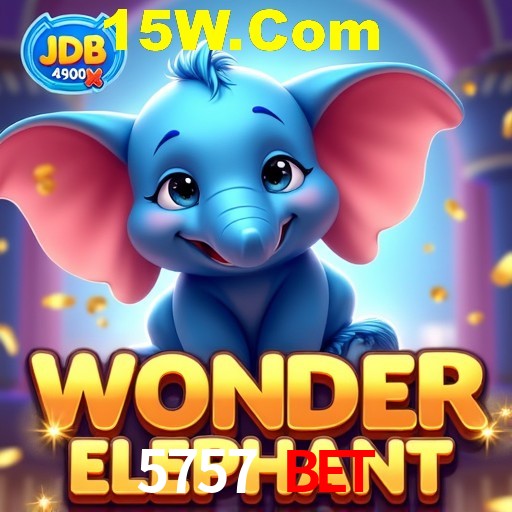 Bonus Features 5757 bet