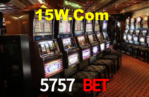 5757 bet,5757.Com